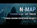 Passive Scan ARP Tables Nmap Tutorial Ethical Hacking Training For Network Security