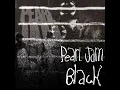 Pearl Jam - Black (Extended Version) (1991)