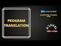 Program Translation A Level Notes Computer Studies 9608