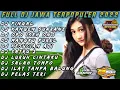 Download Lagu FULL ALBUM DJ CAMPURSARI SLOW BASS DJ PINGAL#djintannovela#fyp#dmmusic