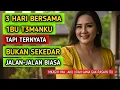 Download Lagu KISAH 3 HARI DI LUAR KOTA BARENG IBU TEMAN... TAPI TERNYATA BUKAN SEKEDAR JALAN-JALAN