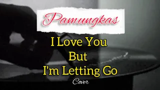 Download I Love You But I'm Letting Go - Instrumental + Lyrics Video (Pamungkas Cover) MP3