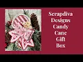 Scrapdiva Designs Candy Cane Gift Box