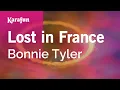 Lost in France - Bonnie Tyler Karaoke Version KaraFun