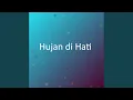 Download Lagu Hujan di Hati MP3