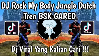 dj rock my body jungle dutch tren bsk gared viral tiktok terbaru 2026 yang kalian cari 