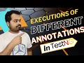 Order of Executions of different Annotation in TestNG What is TestNG Annotation Order TestNG