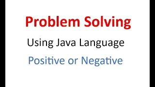 How to find a number is Positive or Negative in Java