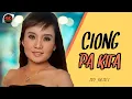Download Lagu Ciong Pa Kita - Isti Yulistri (Official Music Video) Lagu Manado Pop Hits