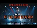 Lagu WAJIB DITONTON !!!! KU TAK AKAN BERSUARA - NIKE ARDILA | COVER ROCK VERSION || Cover ABKyam - Studio