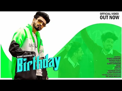 Download MP3 Birthday special sumit goswami new punjabi song 2020