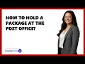 How To Hold A Package At The Post Office