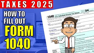 How to Fill Out Form 1040 for 2024 Taxes Step-by-Step Filing Guide for 2025