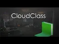 CloudClass Application Overview