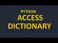 Access Dictionary get keys values Best Practices step by step