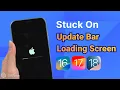 iOS 17 iOS 16 iPhone Stuck on Update Screen