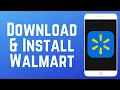 How to Download Install Walmart Shopping App