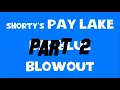SHORTY S PAYLAKE APRIL 2021 PART 2