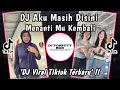 Download Lagu DJ AKU MASIH DISINI MENANTI MU KEMBALI || JJ MASIH RASA YANG SAMA VIRAL TIKTOK YANG BANYAK DICARI !!
