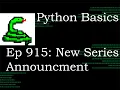Python Basics Tutorial New Series Announcement
