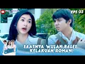 SAATNYA WULAN BALES KELAKUAN ROMAN! - ROMAN PICISAN