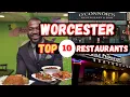 Top 10 Best Restaurants to Eat in Worcester MA