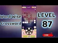 Word Wise Crossword Level 87 Smart Crossword Puzzle Walkthrough Go Answer