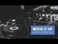 Lagu Mixin it Up (Updated)