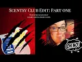 A Very Needed Scentsy Club Edit Part One