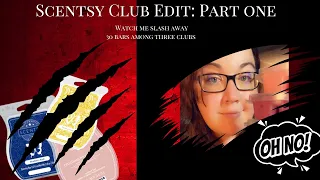 A Very Needed Scentsy Club Edit Part One