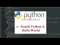02 - Install Python and Run First Hello World Program Python Tutorial Series