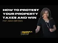 How to Protest Your Property Taxes and Win