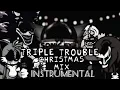 Lagu (OLD) FNF Vs. Sonic.EXE - Triple Trouble (Christmas Mix) (Instrumental)🎁Merry Christmas🎄