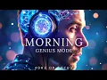 Download Lagu Morning GENIUS Mode: 🧠 40 Hz Gamma Waves For Instant All Day Focus