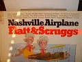 Flatt & Scruggs - Nashville Airplane LP Side 1 Pt.1