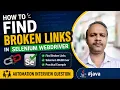 How to find broken links in selenium webdriver Automation Interview Question
