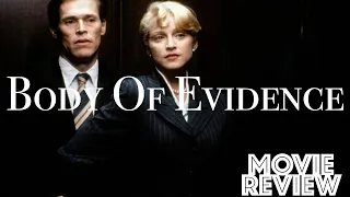 body of evidence 1993 madonna willem dafoe movie review