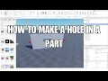 HOW TO MAKE A HOLE IN A PART NEGATIVE PARTS 2025 ROBLOX STUDIO TUTORIAL WORKING
