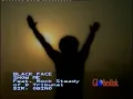 BlackFace Feat Rock Steady - Show me