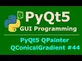 44 PyQt5 QPainter QConicalGradient