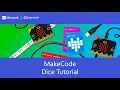 Micro bit Dice Tutorial