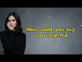 How Could You Say You Love Me Lyrics - Sarah Geronimo