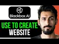 HOW TO USE BLACKBOX AI to CREATE WEBSITE EASY GUIDE 2024