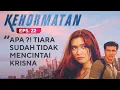 Download Lagu Apa ?! Tiara Sudah Tidak Mencintai Krisna | Highlight Kehormatan eps 22