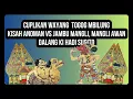 Download Lagu Cuplikan Wayang Togog Mbilung - Kisah Anoman Tanding Jambu Mangli Mangli Awan Dalang Ki Hadi Sugito