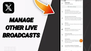 How To Manage Other Live Broadcasts On X Twitter App 