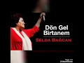 Selda Bağcan-Dön Gel Birtanem