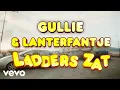 Gullie, Lanterfantje - Ladders Zat