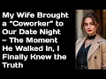 Lagu My Wife Brought a “Coworker” to Our Date Night — The Moment He Walked In, I Finally... #cheating 