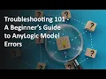 Troubleshooting 101 A Beginner s Guide to AnyLogic Model Errors